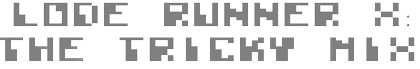 Lode Runner X: The Tricky Mix