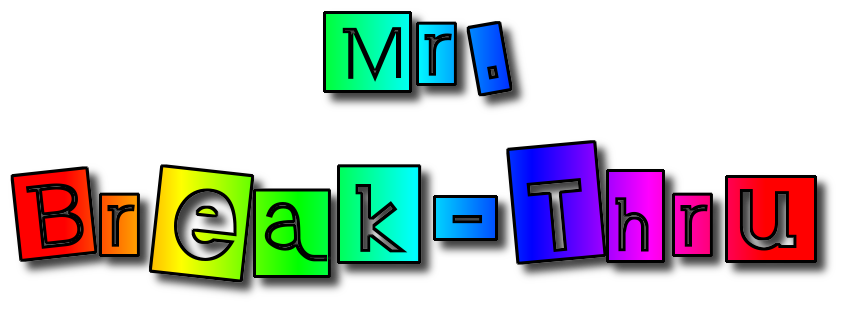 Mr. Break-Thru
