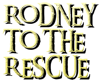 Rodney to the Rescue