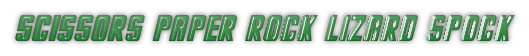 Scissors Paper Rock Lizard Spock