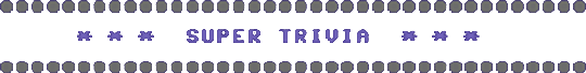 Super Trivia