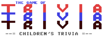The Game of Trivia: Children's Trivia