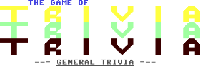 The Game of Trivia: General Trivia