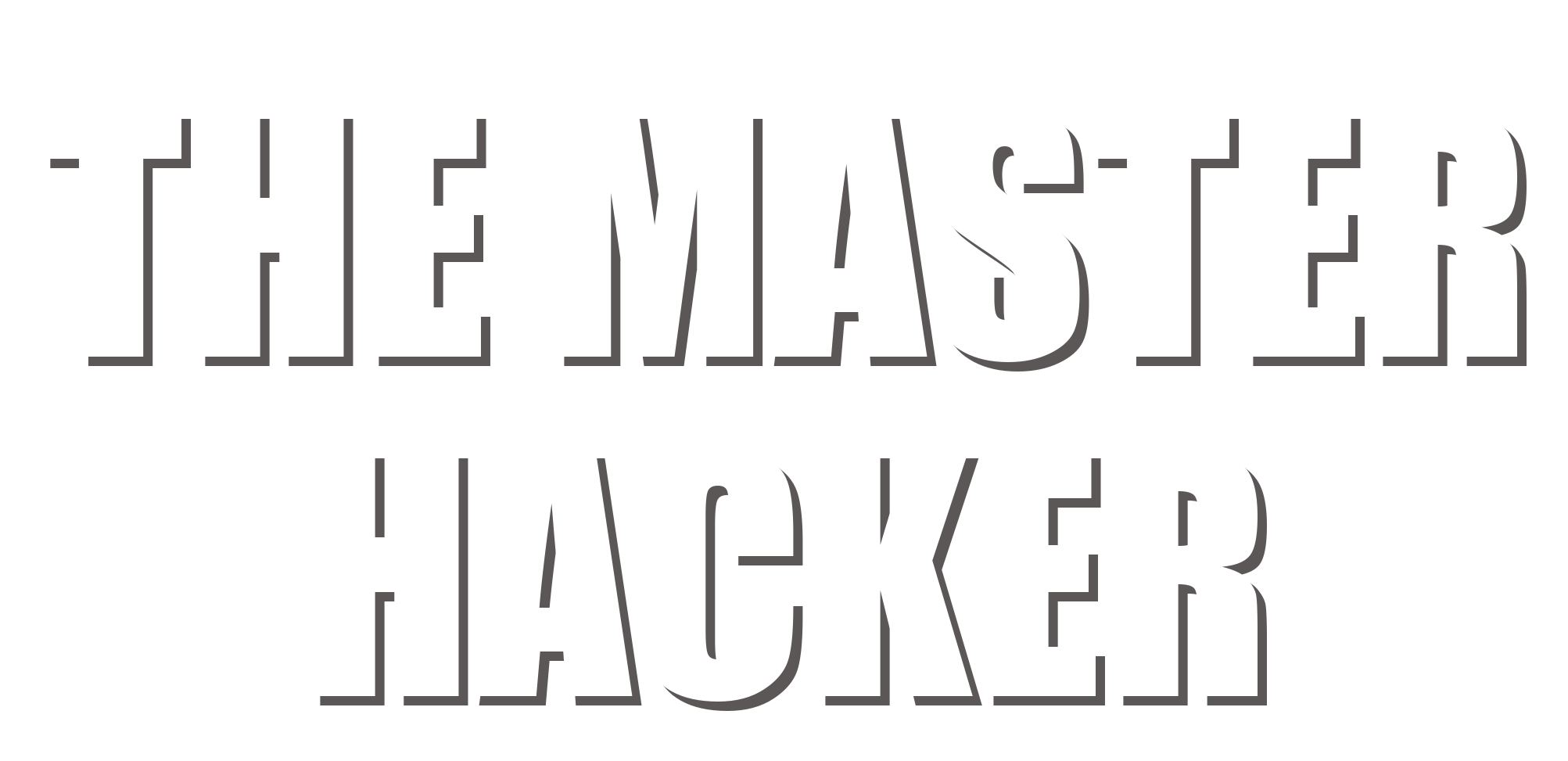 The Master Hacker
