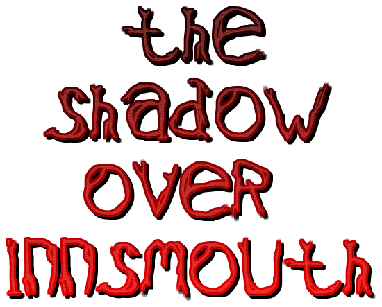 The Shadow over Innsmouth