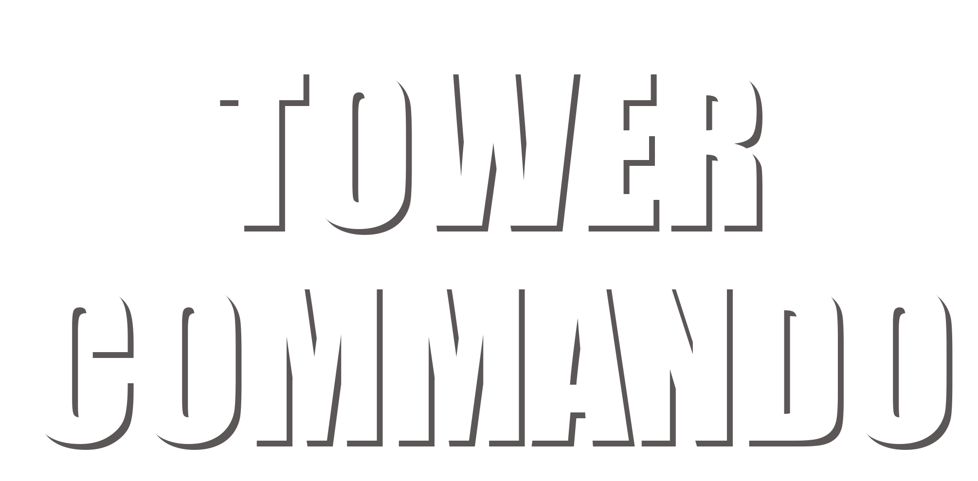 Tower Commando