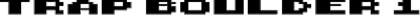 Trap Boulder 1