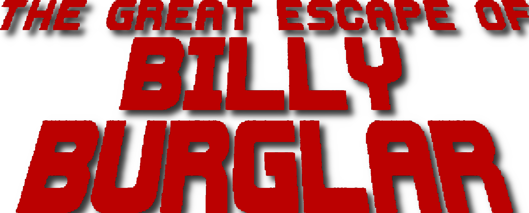 Great Escape of Billy Burglar