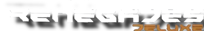 Renegades Deluxe