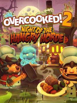 Overcooked! 2: Night of the Hangry Horde
