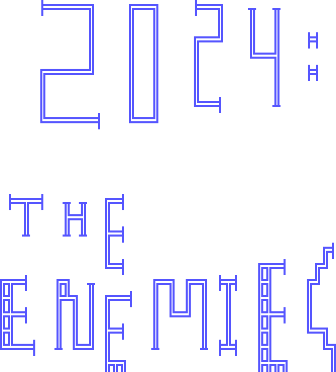 2024: The Enemies