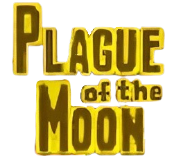 Plague of the Moon