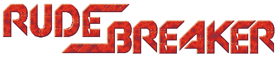 Rude Breaker
