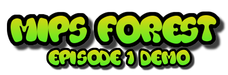 MIPS Forest Episode 1 Demo