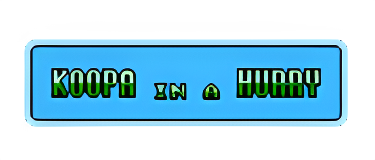 Koopa in a Hurry