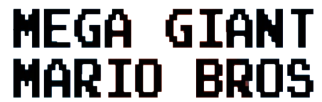 MEGA GIANT MARIO BROS.