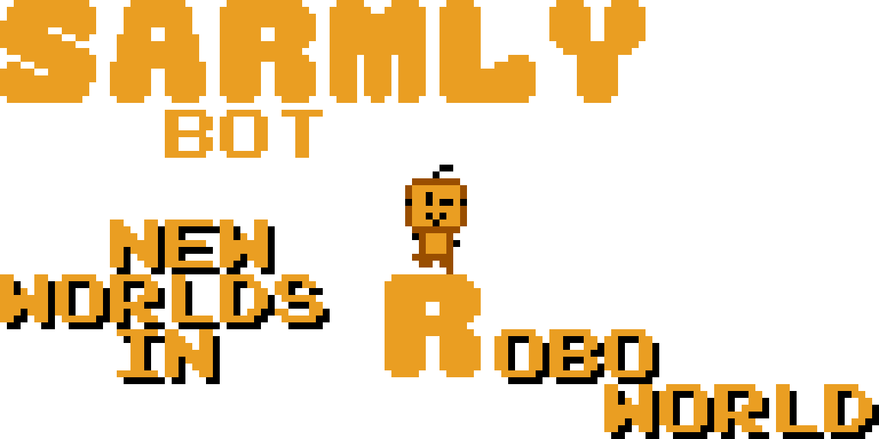 Sarmly Bot: New Worlds in RoboWorld