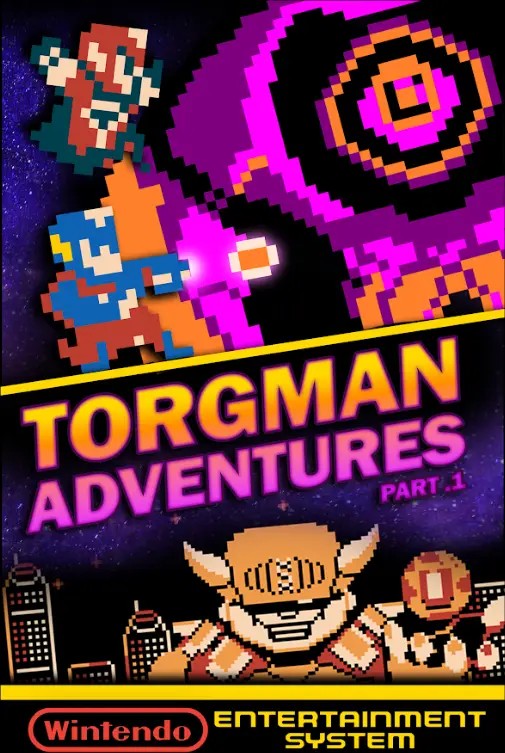 Torgman Adventures: Part 1