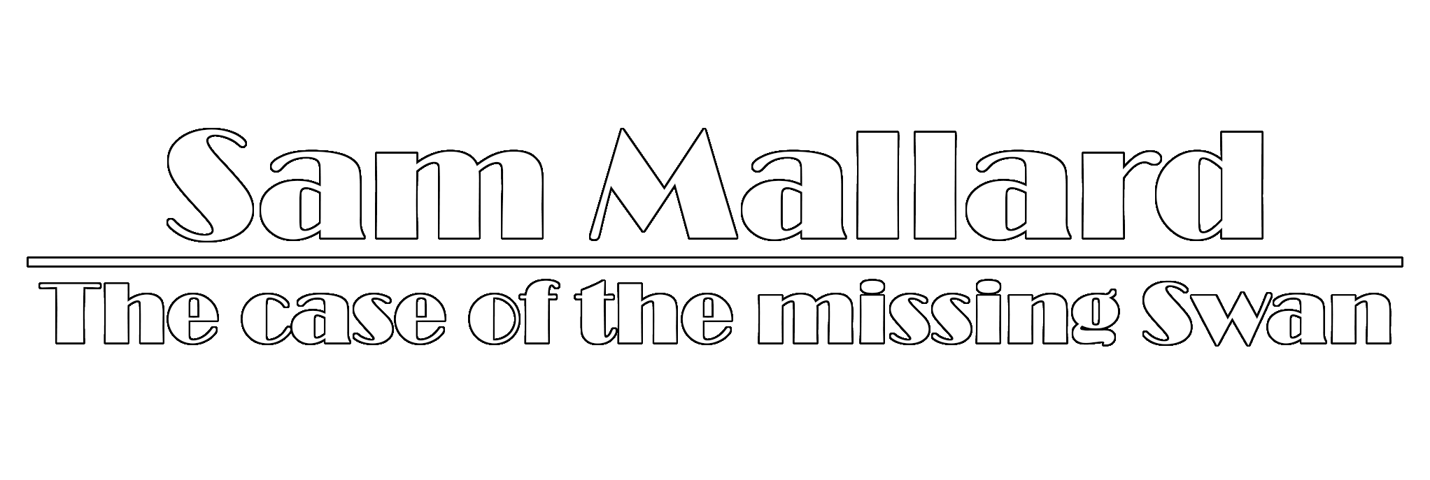 Sam Mallard: The Case of the Missing Swan