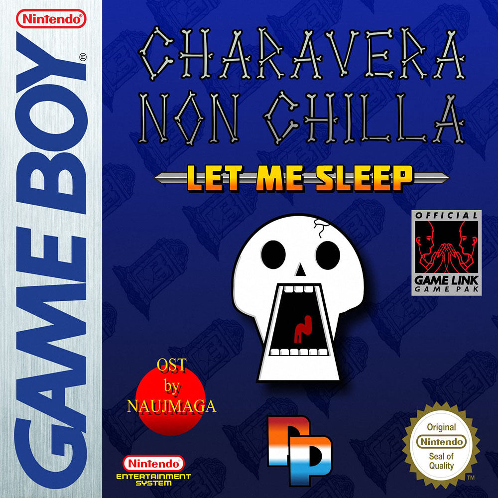 CharaVera Non Chilla: Let Me Sleep