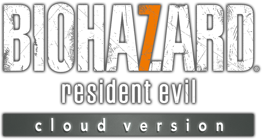 Bio Hazard 7: Resident Evil: Cloud Version