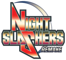 Night Slashers: Remake