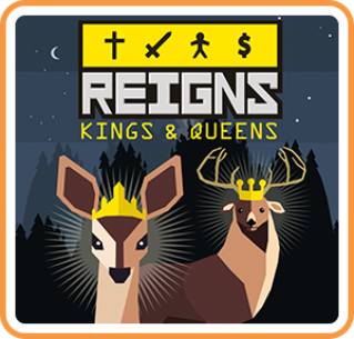 Reigns: Kings & Queens