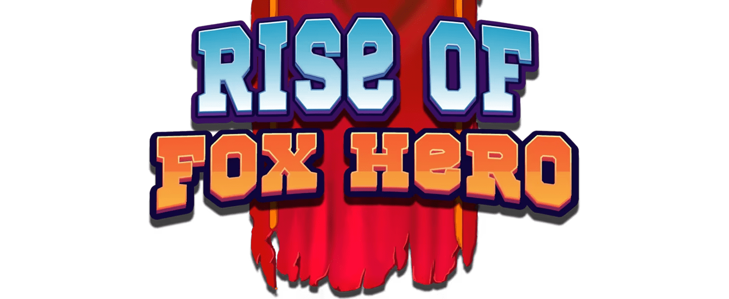 Rise of Fox Hero