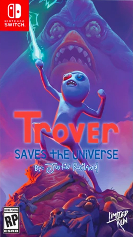 Trover Saves the Universe